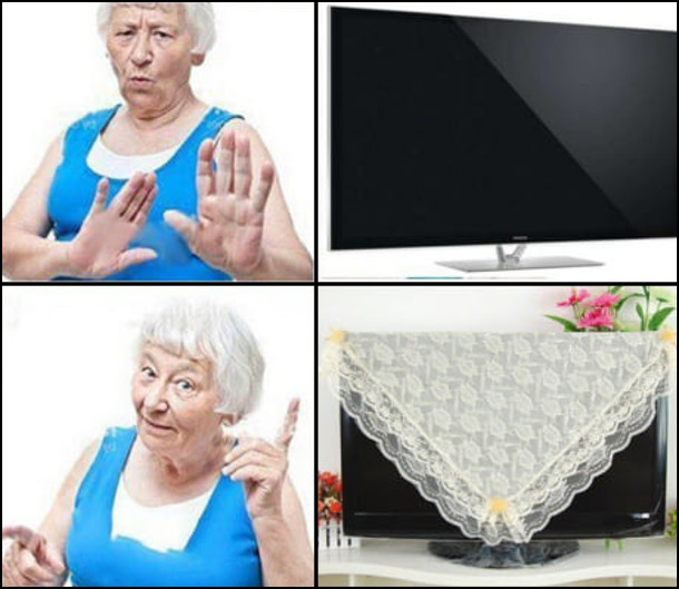 Якщо телевізор не накритий - бабуся проти. Якщо телевізор накритий макраме (чи скатертиною) - о, саме те!