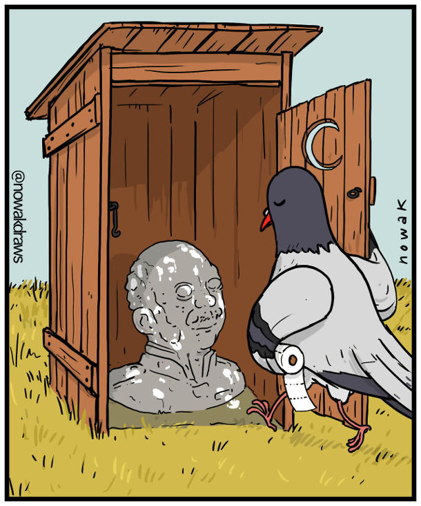 Смішний малюнок Голуб і пам'ятник. Голуб заходить до дерев'яного туалету, де замість отвору бюст якомусь діячу, весь обісраний.